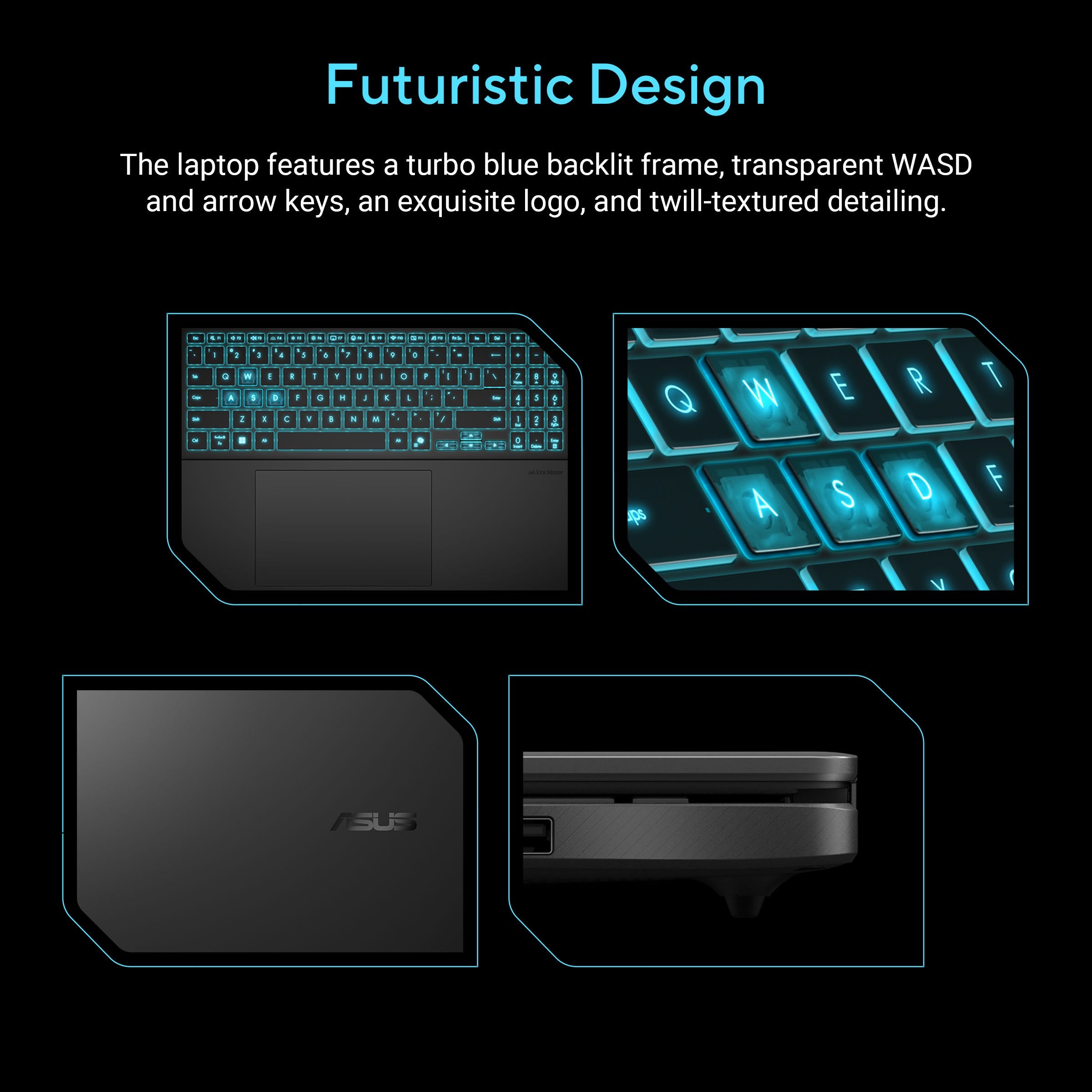 ASUS Gaming Laptop futuristic design with turbo blue backlit keyboard, transparent WASD keys, and textured detailing