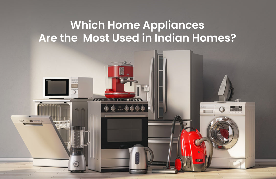 most used home appliances in Indian homes